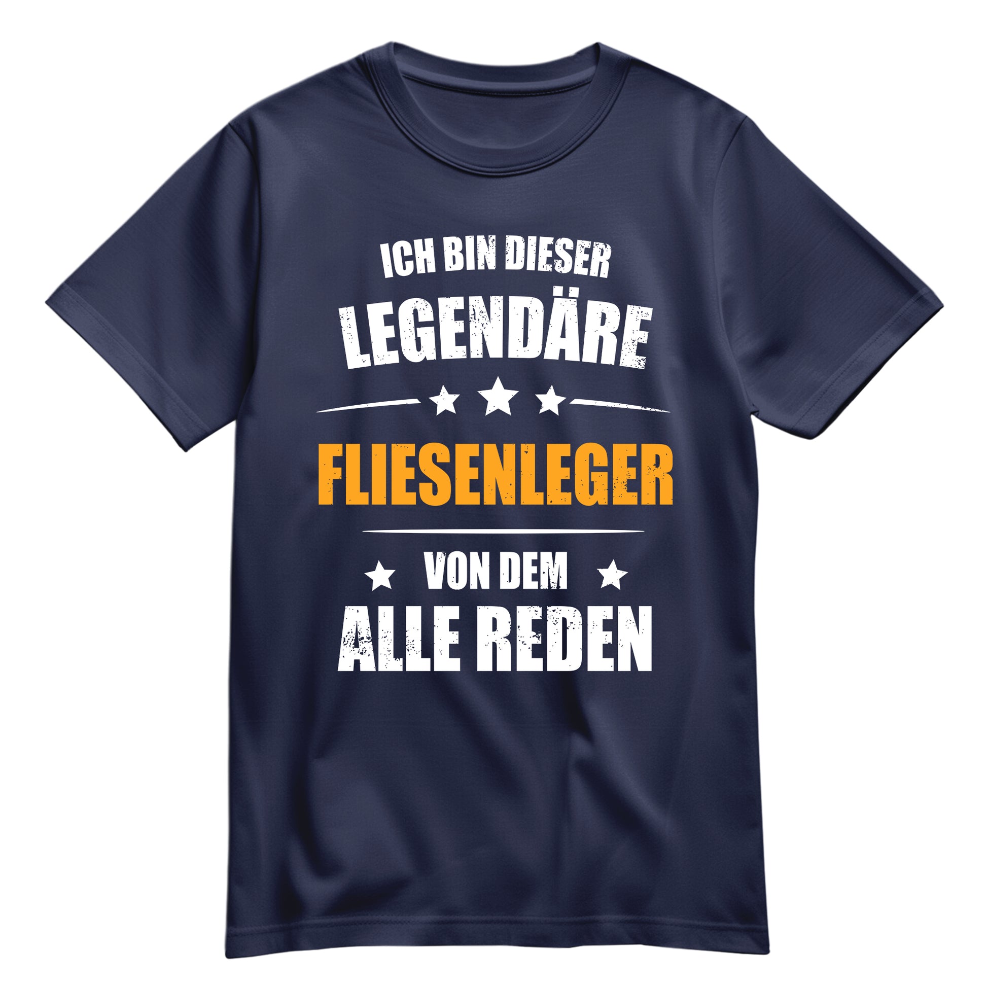 Ich bin dieser Legendäre Fliesenleger von dem alle reden - Shirt Navy - FULiMA®