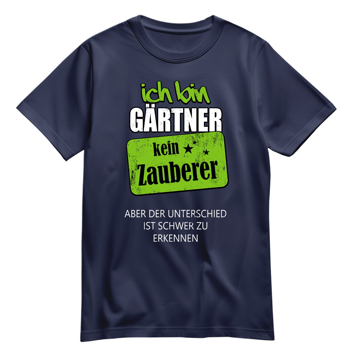 Ich bin Gärtner - kein Zauberer - Shirt Navy - FULiMA®