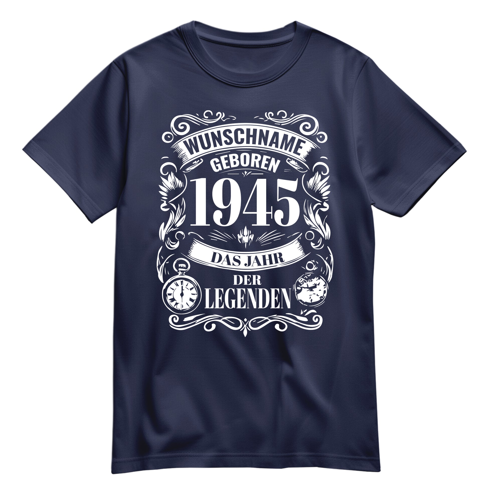 Geboren 1945 das Jahr der Legenden - personalisiert mit Namen - Shirt Navy - FULiMA®