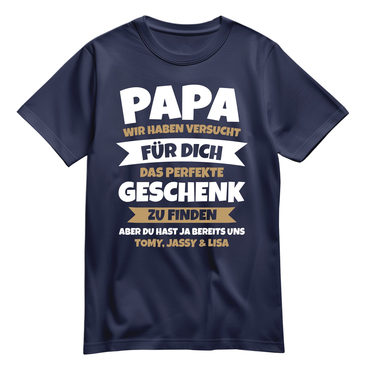 Papa, du hast ja schon uns – Lustiges Geschenk-Shirt Navy - FULiMA®