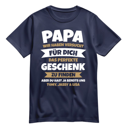 Papa, du hast ja schon uns – Lustiges Geschenk-Shirt Navy - FULiMA®