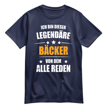 Ich bin dieser Legendäre Bäcker von dem alle reden - Shirt Navy - FULiMA®