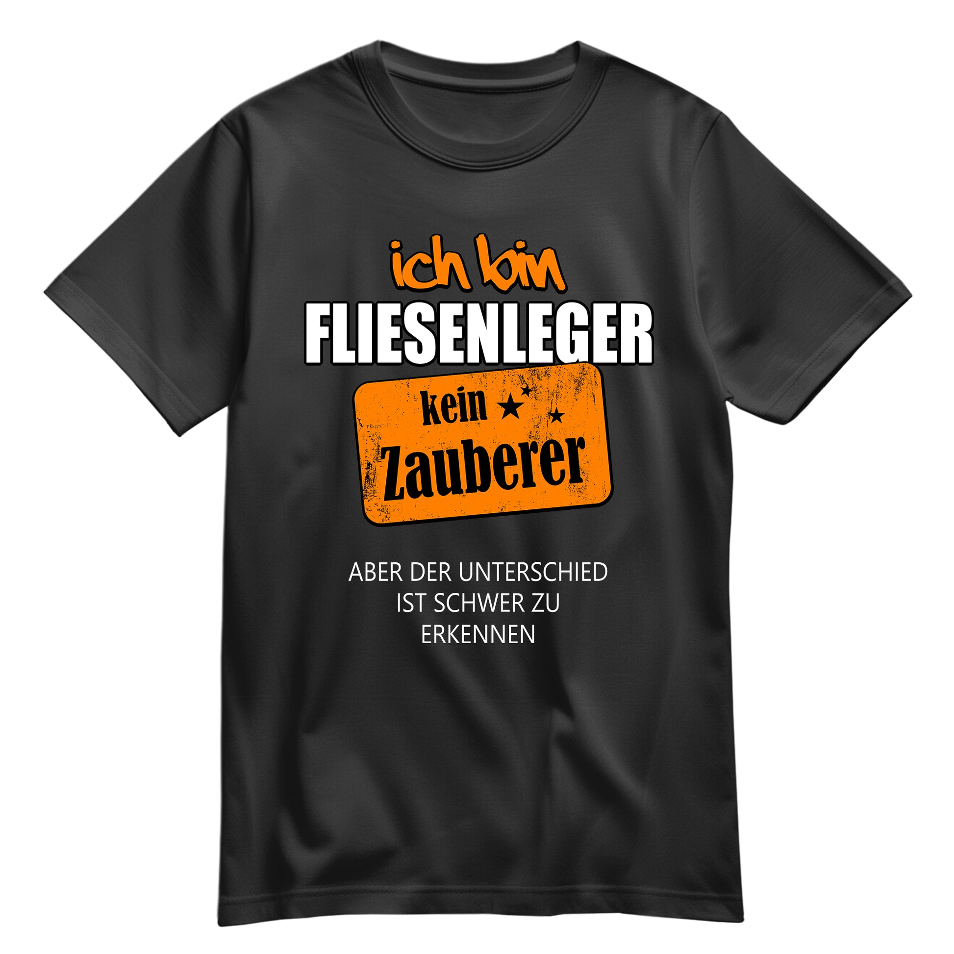 Ich bin Fliesenleger - kein Zauberer - Shirt Schwarz - FULiMA®