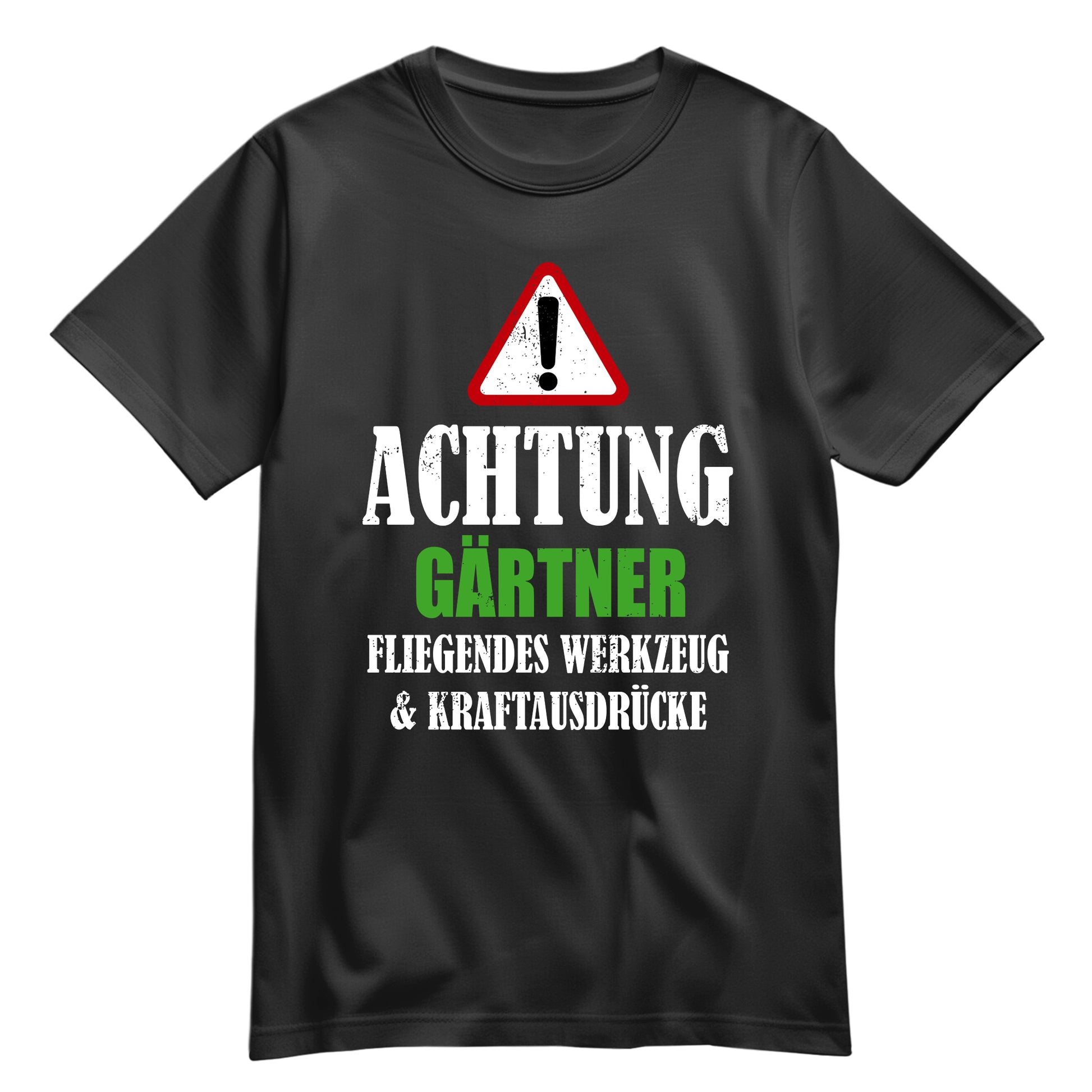Achtung Gärtner - Kraftausdrücke - Shirt Schwarz - FULiMA®