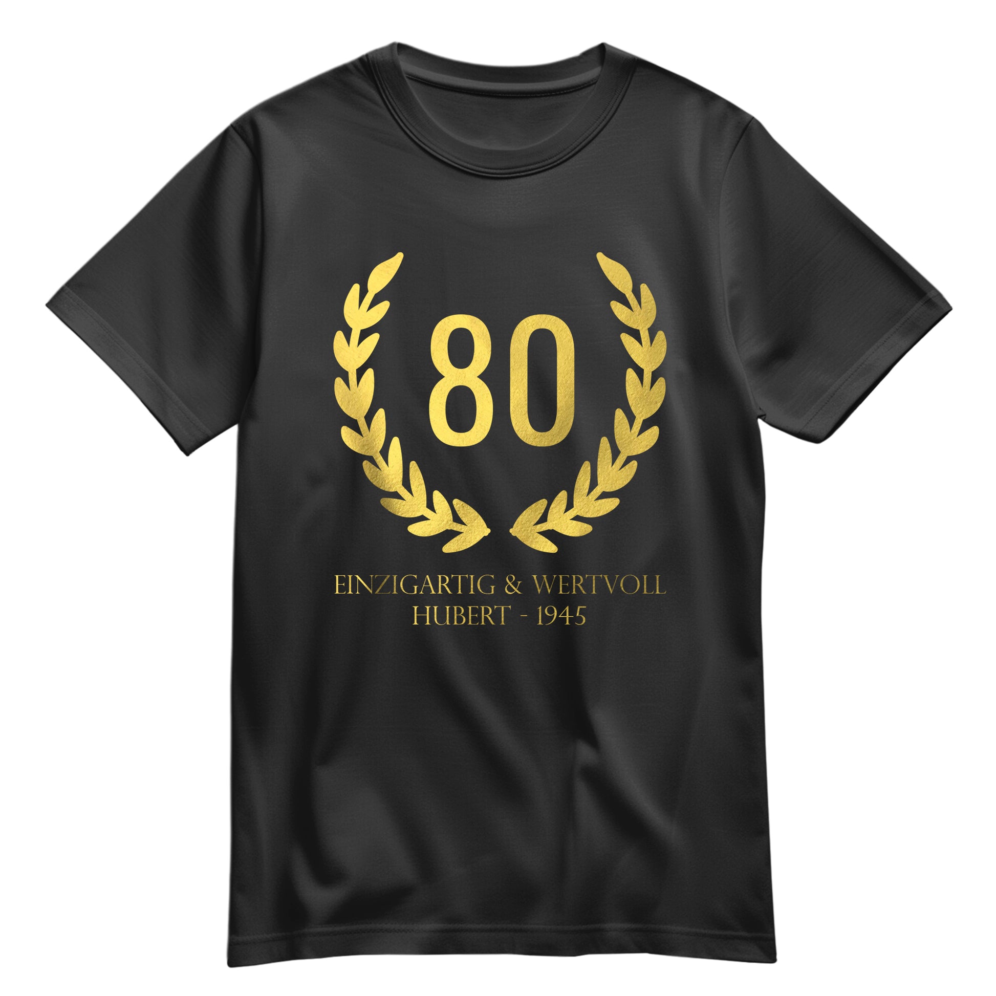 80 Jahre Lorbeerkranz Einzigartig und Wertvoll mit Namen - Geburtstag Shirt Schwarz - FULiMA®