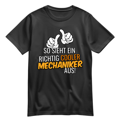So sieht ein richtig cooler Mechaniker aus - Shirt Schwarz - FULiMA®