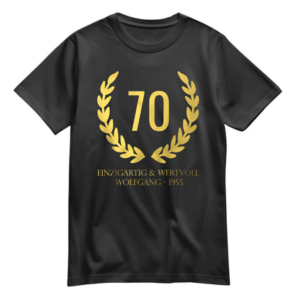 70 Jahre Lorbeerkranz Einzigartig und Wertvoll mit Namen - Geburtstag Shirt Schwarz - FULiMA®