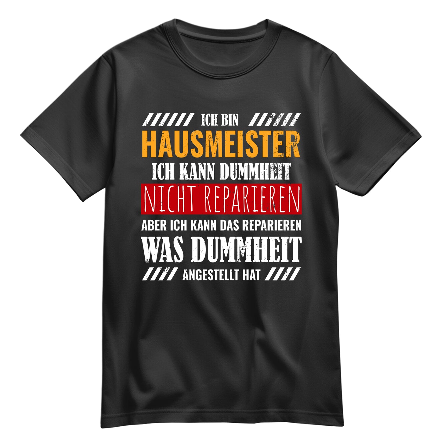 Ich bin Hausmeister ich kann Dummheit nicht reparieren - Shirt Schwarz - FULiMA®