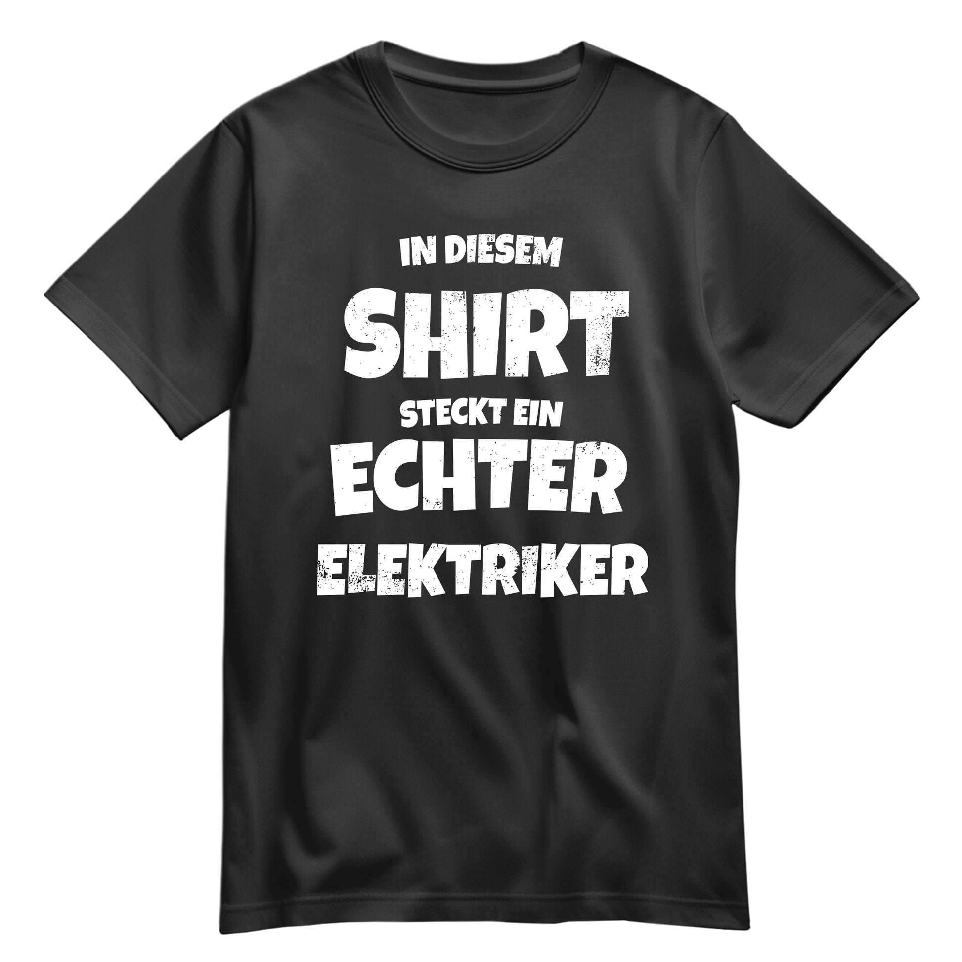 In diesem Shirt steckt ein echter Elektriker - Shirt Schwarz - FULiMA®
