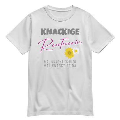 Rentnerin T Shirt - Knackige Rentnerin mal knackt es hier mal da - Spruch - Rente Geschenk Weiß - FULiMA®