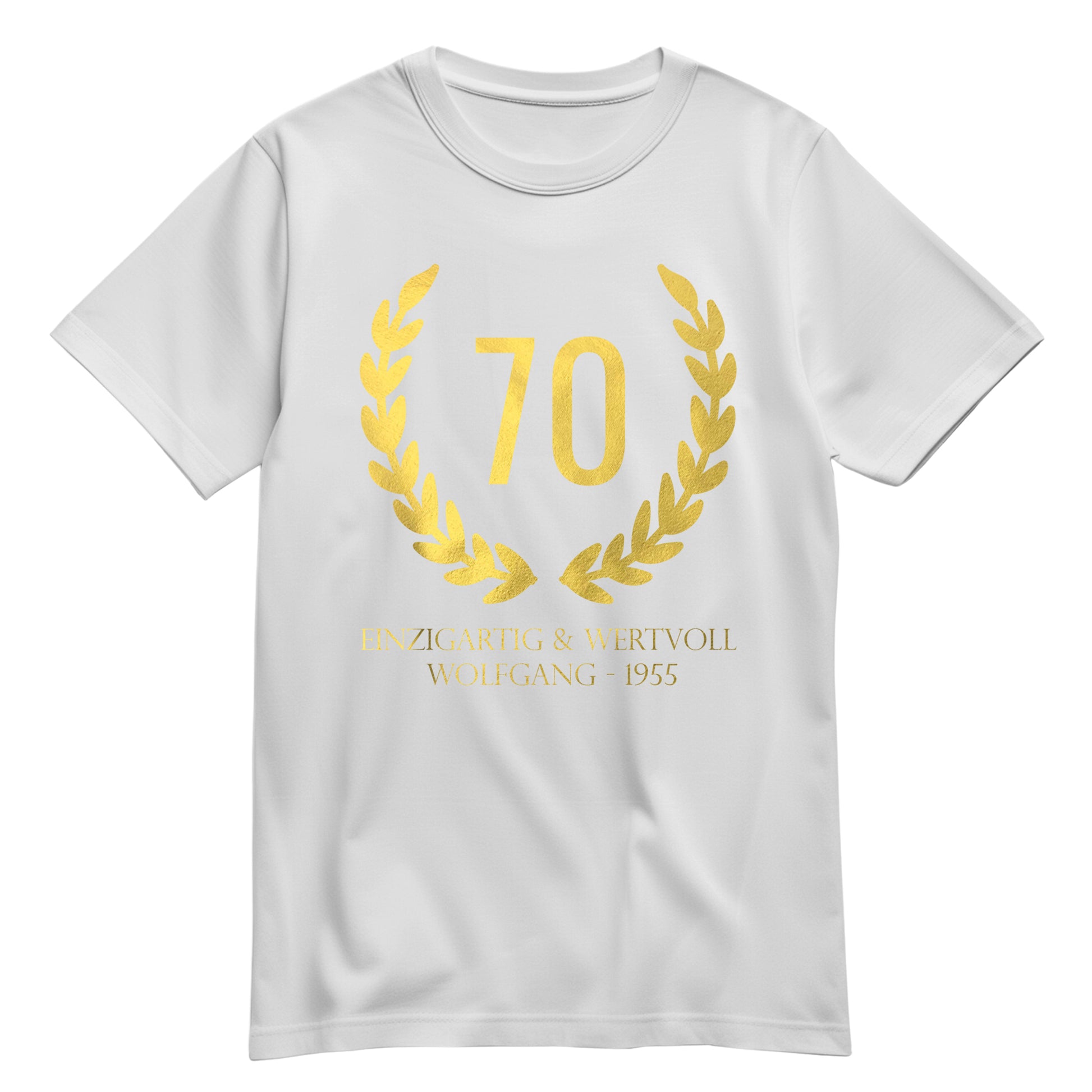 70 Jahre Lorbeerkranz Einzigartig und Wertvoll mit Namen - Geburtstag Shirt Weiß - FULiMA®