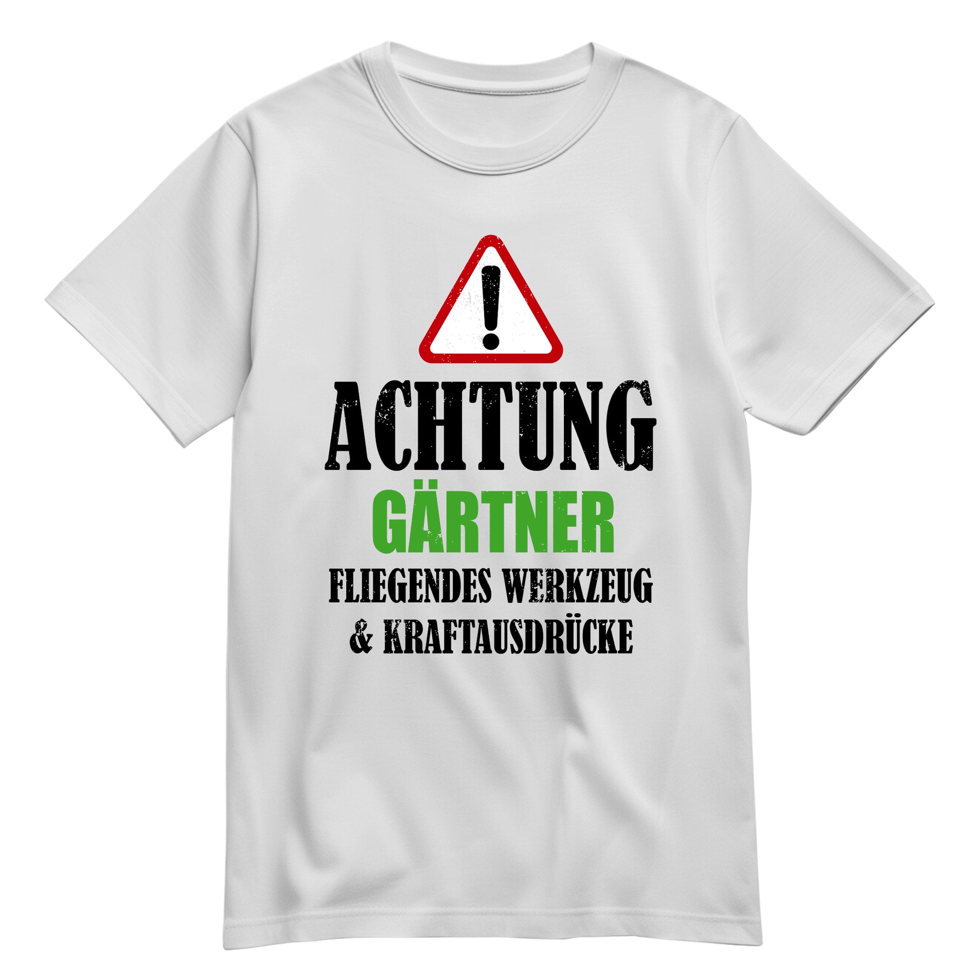 Achtung Gärtner - Kraftausdrücke - Shirt Weiß - FULiMA®