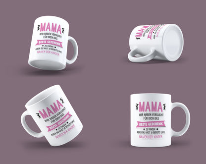 Mama wir haben versucht das beste Geschenk für dich zu finden Tasse personalisiert mit Namen Fulima