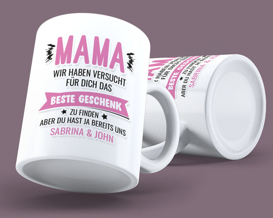 Personalisiert mit Namen – Tasse für Mama – Wir haben versucht das beste Geschenk für dich zu finden - Fulima