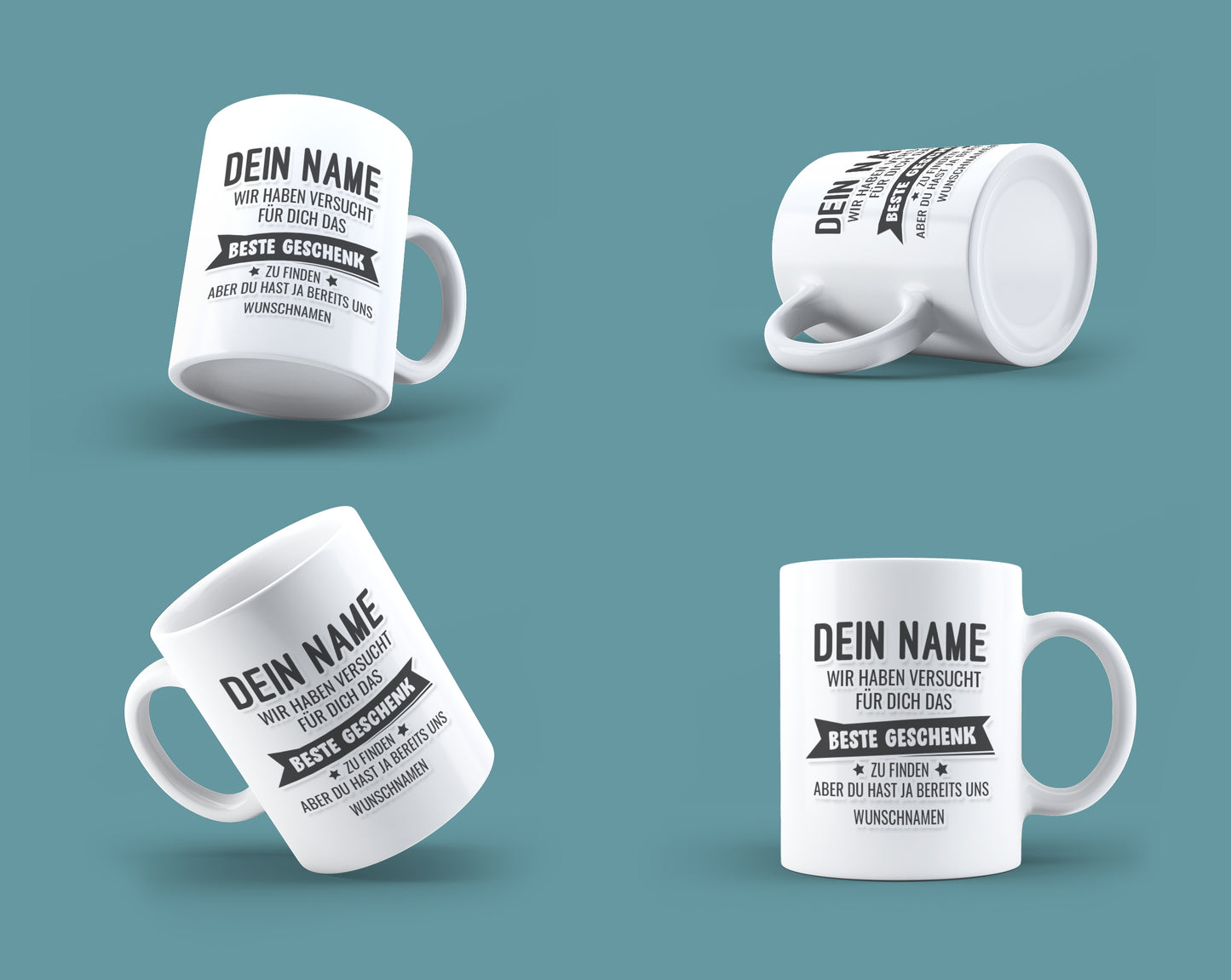 Namenstasse: Wunschname wir haben versucht das beste Geschenk für dich zu finden aber du hast ja bereits uns mit Namen deiner Wahl. 