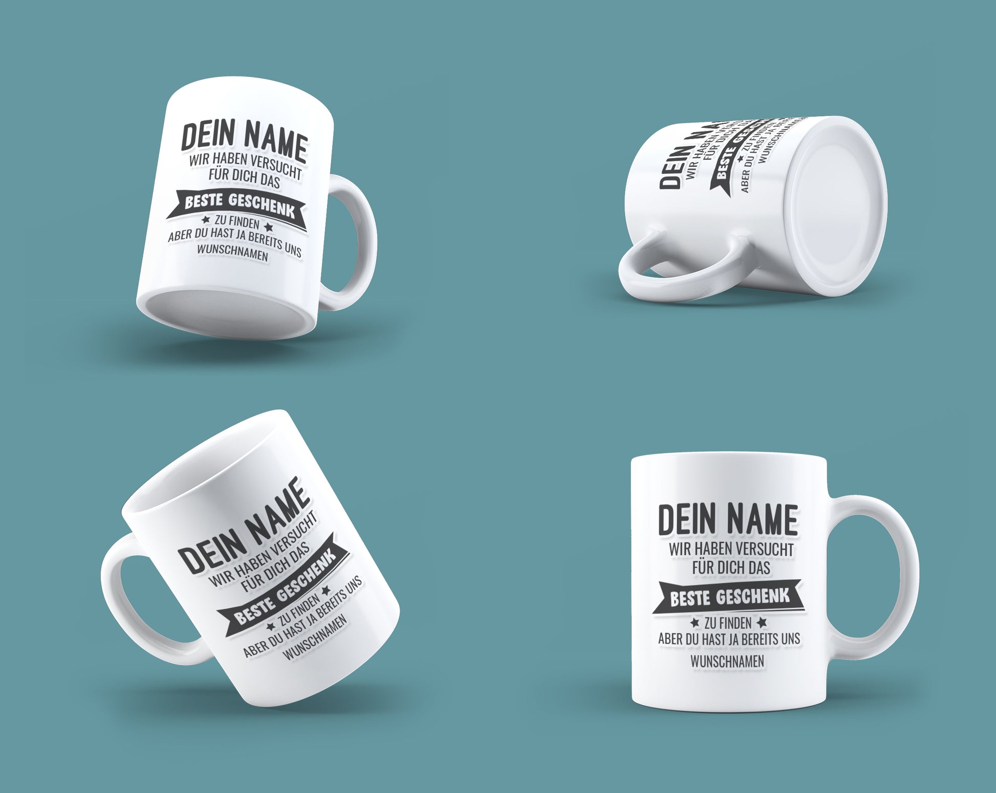Namenstasse: Wunschname wir haben versucht das beste Geschenk für dich zu finden aber du hast ja bereits uns mit Namen deiner Wahl. 