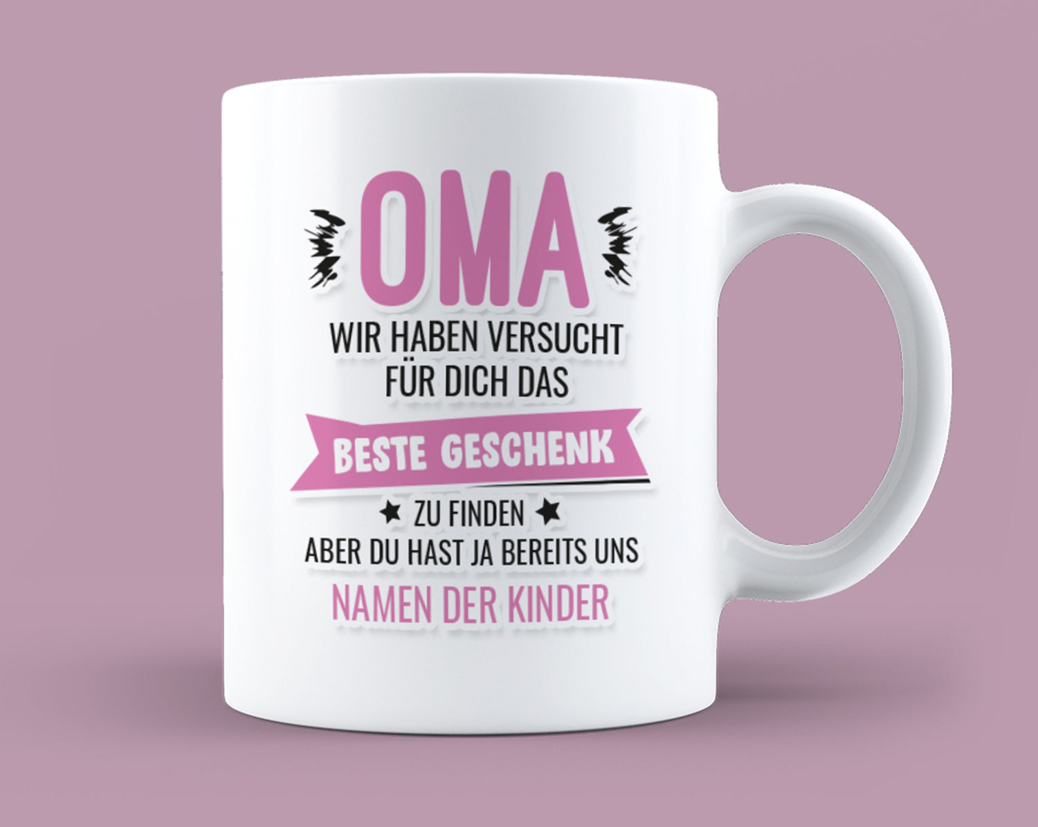 Tasse für Oma - Oma wir haben versucht das beste Geschenk für dich zu finden